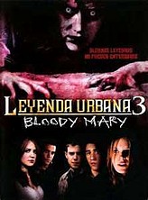 Leyenda Urbana 3 -Bloody Mary